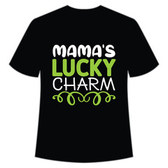 Mama's lucky charm St. Patrick's Day Shirt Print Template, Lucky Charms, Irish, everyone has a little luck Typography Design