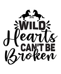 Wild Hearts Can't Be Broken SVG Cut File