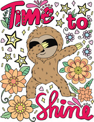 Time to shine font with flowers element for Valentine's day or Greeting Cards. Hand drawn with inspiration word. Coloring for adult and kids. Vector Illustration
