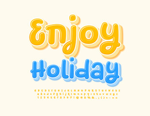 Vector artistic Emblem Enjoy Holiday. playful style Font. Funny Yellow Alphabet Letters, Numbers and Symbols.