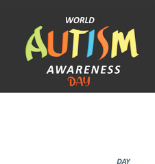 World Autism Awareness Day April 2. Template for background, banner, card, poster 