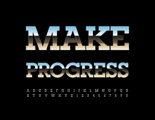 Vector inspiration card Make Progress with reflective Alphabet Letters, Numbers and Symbols set. Chrome style Font