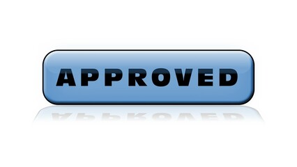 APPROVED - blue button with reflections on the floor - isolated on white background - 3D Illustration