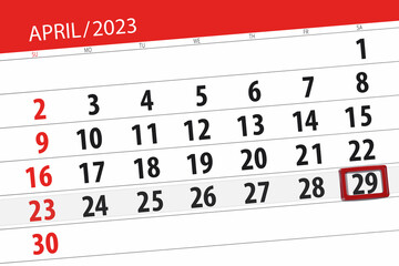 Fototapeta premium Calendar 2023, deadline, day, month, page, organizer, date, april, saturday, number 29