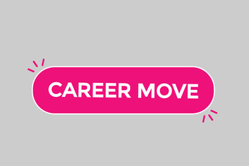 career move button vectors.sign label speech bubble career move
