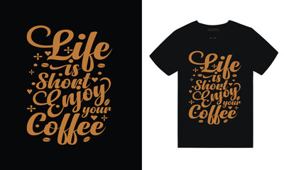 Life is short enjoy your coffee. Set of coffee lettering vector illustration, funny phrase with typography for t-shirt, poster, sticker, and card - obrazy, fototapety, plakaty