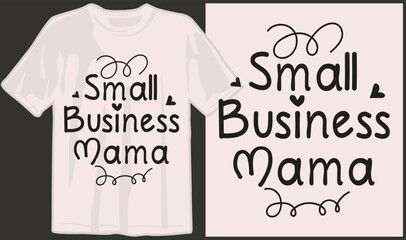 Mother's day, mom, mama, family, mommy svg t shirt designs and print on demand