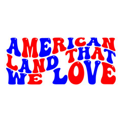 American land that we love svg