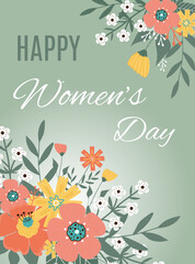 Happy Womens Day.Fowers and leaves on green background.