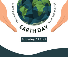 World earth day ecology concept. Banner or card on the theme of save nature. Make everyday earth day.