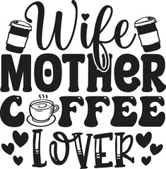 wife mother coffee lover