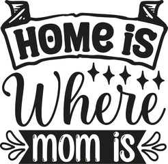 home is where mom is