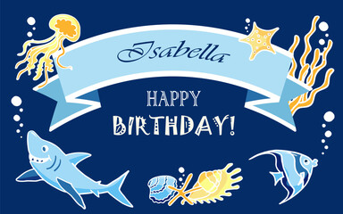 Happy birthday greeting card with underwater inhabitants and ribbon template with name on navy blue background. Flat cartoon vector illustration for invitation card, postcard, poster.