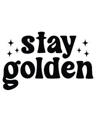 Stay Golden design