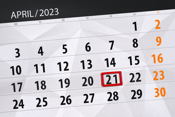 Fototapeta premium Calendar 2023, deadline, day, month, page, organizer, date, april, friday, number 21