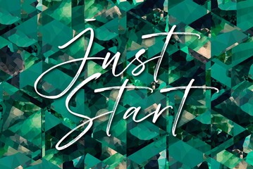 Just start colorful lettering positive quote, motivation and inspiration phrase to poster, t-shirt design or greeting card, calligraphy vector illustration 