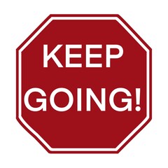 Motivational stop sign on white