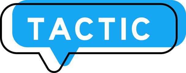 Speech banner and blue shade with word tactic on white background