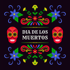 Day of the Dead, Dia de los Muertos. Colorful Mexican card, poster, banner with flowers and skull.
