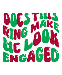 Does This Ring Make Me Look Engaged Retro SVG