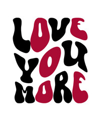 Love You More Retro SVG