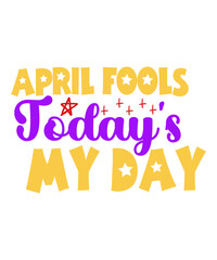 Obraz premium April Fools Day svg Bundle, Funny Svg, April 1st JPG, April Fools Day Digital File, Quote April Fools Day svg, Joke Svg, April Fools Day svg,April Fools Day svg, Funny Svg, April 1st JPG, April Fools 