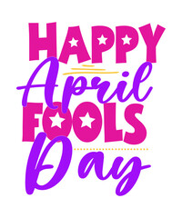 April Fools Day svg Bundle, Funny Svg, April 1st JPG, April Fools Day Digital File, Quote April Fools Day svg, Joke Svg, April Fools Day svg,April Fools Day svg, Funny Svg, April 1st JPG, April Fools 