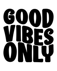 Good Vibes Only design