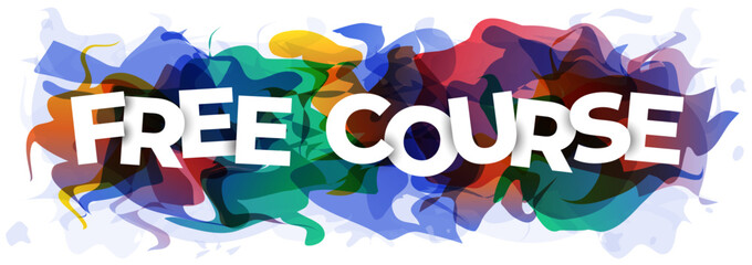 ''Free Course'' sign on the colorful abstract background. Creative banner or header for a website. Vector illustration.