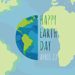 Earth Day greetings. Vector planet Earth and congratulatory inscription. Nature conservation concept, ecological banner. Design for social networks, posters and flyers.