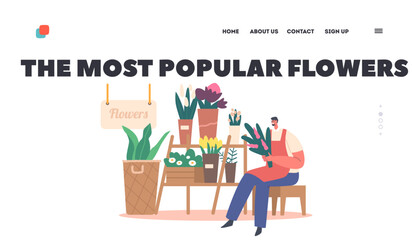 The Most Popular Flowers Landing Page Template. Floral Designer Male Character Arranging Bouquet For Customer