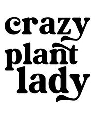 Crazy plant lady design