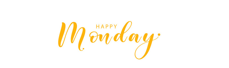 happy Monday letter calligraphy banner