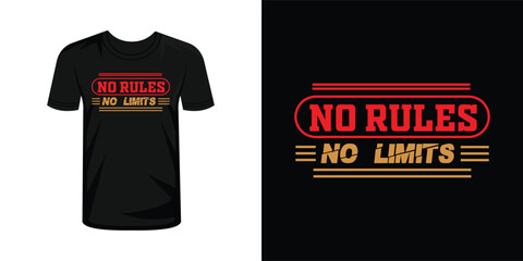 No rules no limits typography t shirt design