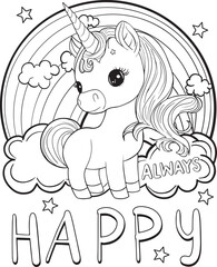 Inspiration. Always Happy. Cute unicorn cartoon. Valentine's day.  Hand drawn with black and white lines. Coloring for adults and kids. Vector Illustration.
