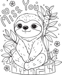 Miss you. Cute Sloth in the forest. Valentine's day.  Hand drawn with black and white lines. Coloring for adults and kids. Vector Illustration.
