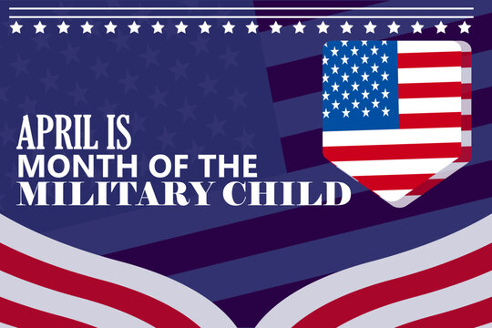 April is Month of the Military Child. Holiday concept. Template for background, banner, card, poster
