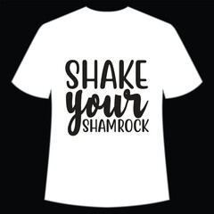 Shake your shamrock St. Patrick's Day Shirt Print Template, Lucky Charms, Irish, everyone has a little luck Typography Design