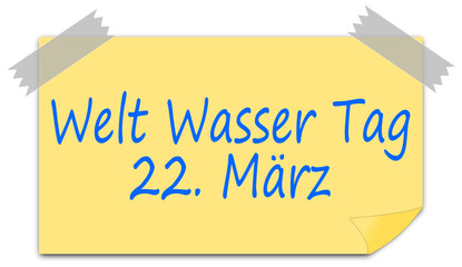 World Water Day on a sticky note - 22 March - in german - illustration