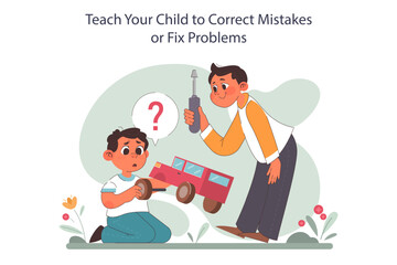 Teach your child to correct mistakes or fix problems. Positive parenting