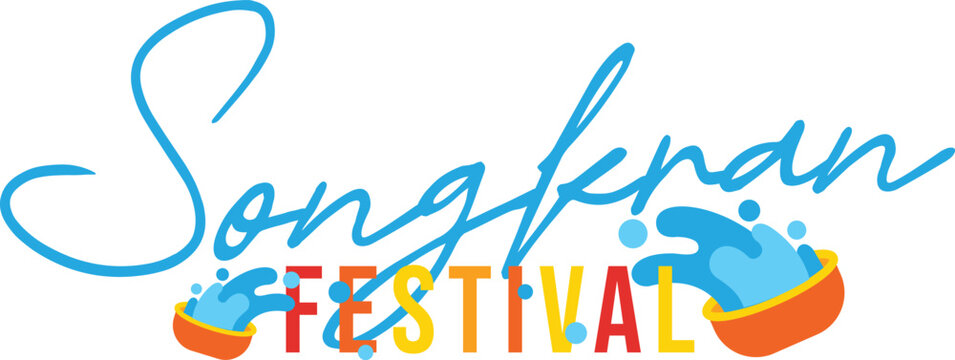 Happy Songkran Festival, Thailand Celebration	