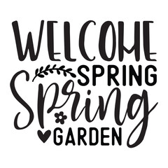 Welcome spring spring garden