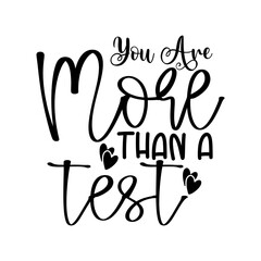 You Are More Than a Test
