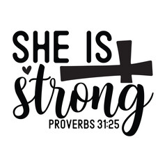 She is strong proverbs 31:25 - obrazy, fototapety, plakaty