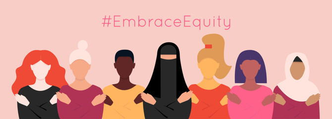  #EmbraceEquity. Vector illustration of faceless women of different races. EPS 10