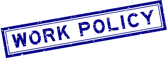 Grunge blue work policy word square rubber seal stamp on white background