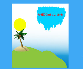Fototapeta premium WELCOME TO UPCOMING SUMMER BACKGROUND