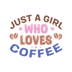 Just a girl who loves coffee