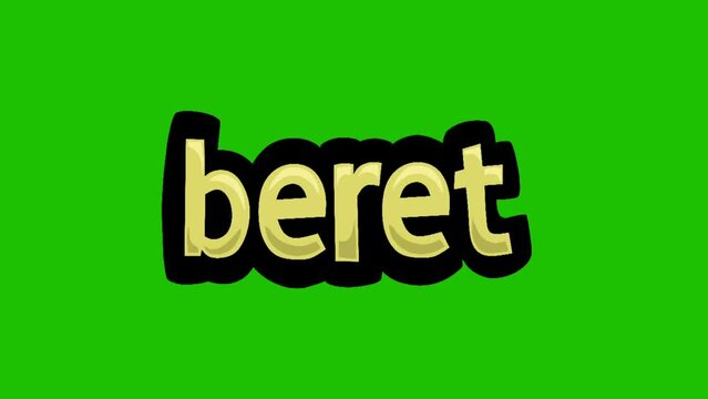 Green screen animation video written BERET