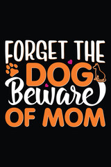 Fototapeta premium I have the best mom t shirt Design